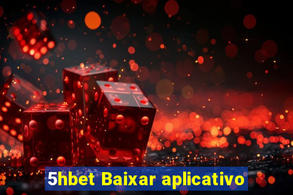 5hbet Baixar aplicativo